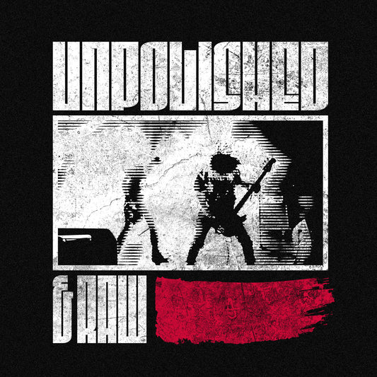 Unpolished & Raw