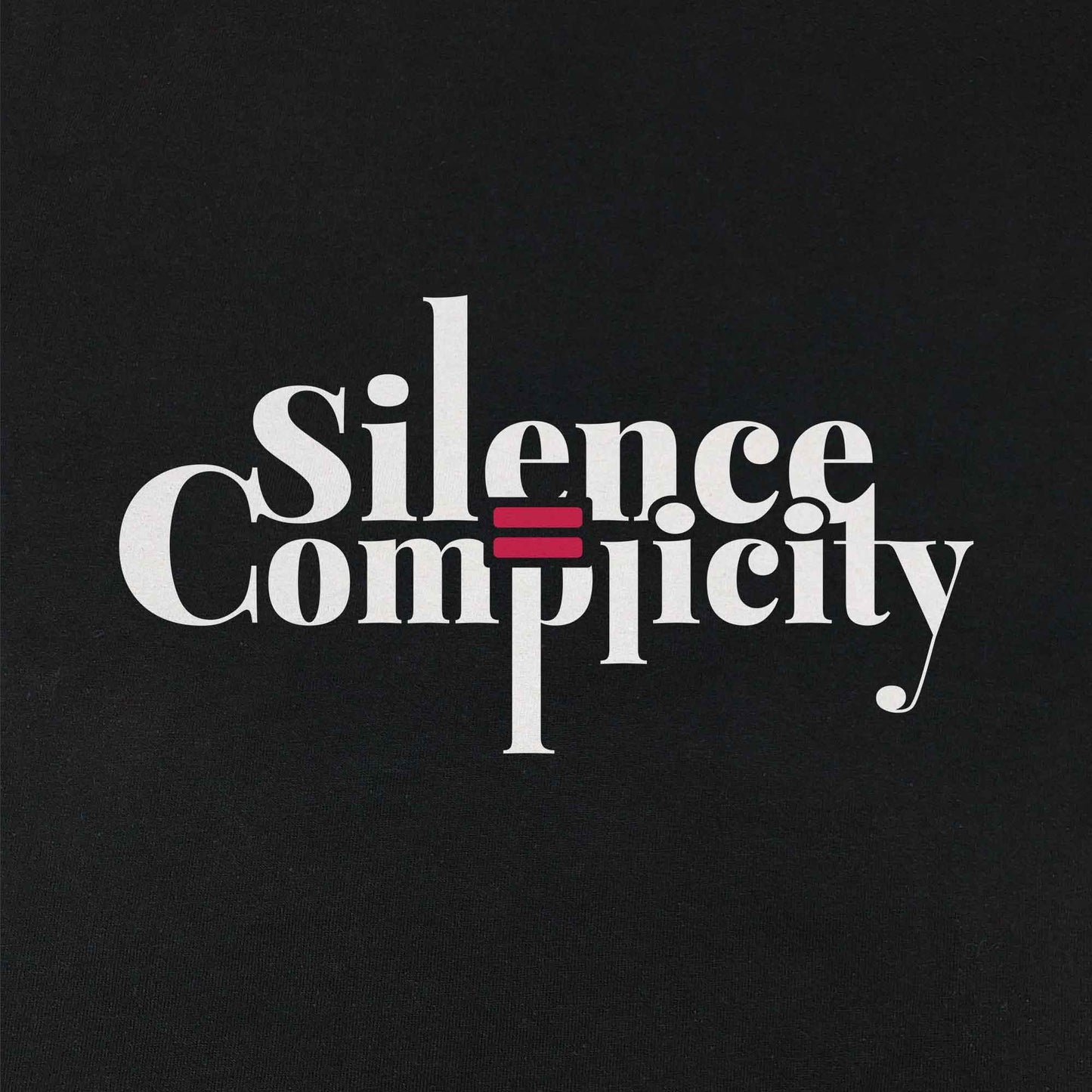 Silence is Complicity