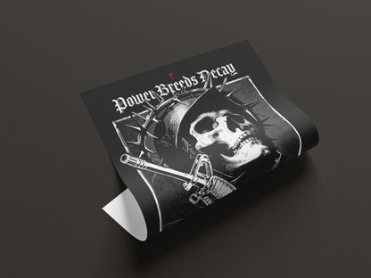 Power breeds decay | A2 Poster